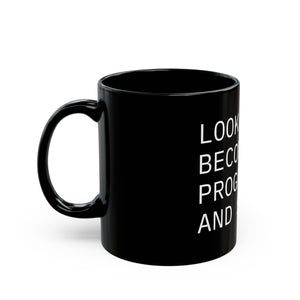 "Look at You Becoming a Programmer and Shit" Mug (11oz, 15oz)