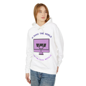 AI Runs the World, And I’m Cool With It Unisex Lightweight Hooded Sweatshirt