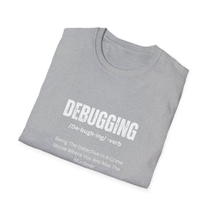 Unisex T-Shirt - Debugging Detective Quote