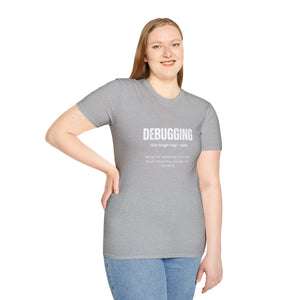 Unisex T-Shirt - Debugging Detective Quote