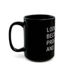 "Look at You Becoming a Programmer and Shit" Mug (11oz, 15oz)