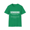 Unisex T-Shirt - Debugging Detective Quote