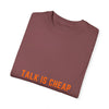 Unisex Garment-Dyed T-Shirt - 'Talk is Cheap, Show Me the Code'