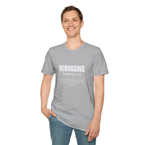 Unisex T-Shirt - Debugging Detective Quote