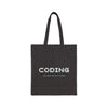 "Coding Is My Kind Of Thing" Cotton Canvas Tote Bag