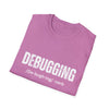 Unisex T-Shirt - Debugging Detective Quote