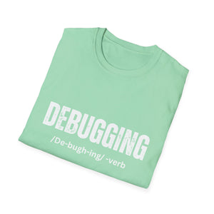 Unisex T-Shirt - Debugging Detective Quote