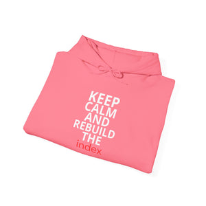 Keep Calm and Rebuild the Index Hoodie - Unisex Heavy Blend™ Hooded Sweatshirt