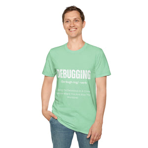 Unisex T-Shirt - Debugging Detective Quote